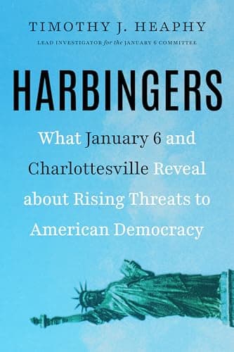Cover of Harbingers: What January 6 and Charlottesville Reveal About Rising Threats to American Democracy
