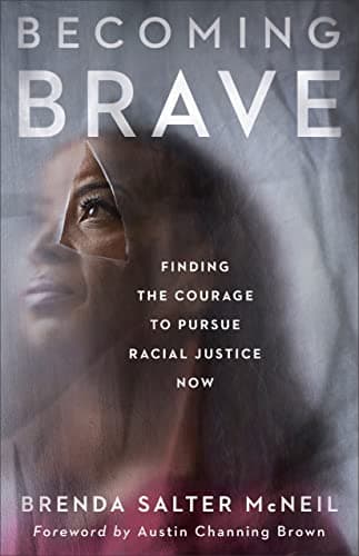 Cover of Becoming Brave: Finding the Courage to Pursue Racial Justice Now