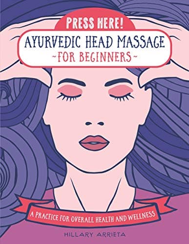 Cover of Press Here! Ayurvedic Head Massage for Beginners