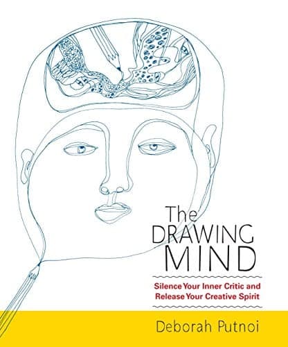 Cover of The Drawing Mind: Silence Your Inner Critic and Release Your Creative Spirit