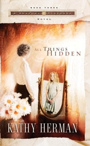 Cover of All Things Hidden (Seaport Suspense, Bk. 3)