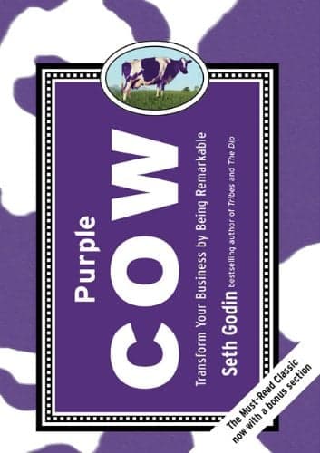 Cover of Purple Cow: Transform Your Business by Being Remarkable
