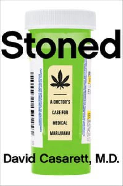 Cover of Stoned: A Doctor's Case for Medical Marijuana