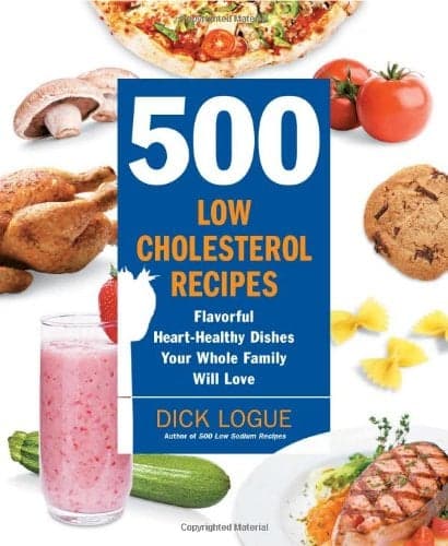 Cover of 500 Low-Cholesterol Recipes: Flavorful Heart-Healthy Dishes Your Whole Family Will Love