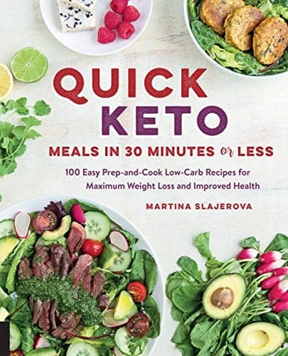 Cover of Quick Keto:  100 Easy Prep-and-Cook Low-Carb Recipes for Maximum Weight Loss and Improved Health