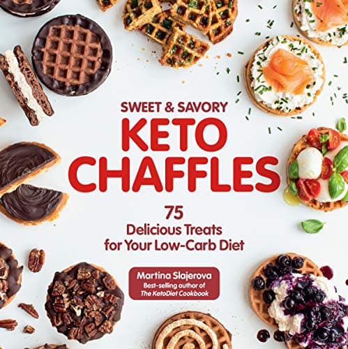 Cover of Sweet & Savory Keto Chaffles: 75 Delicious Treats for Your Low-Carb Diet