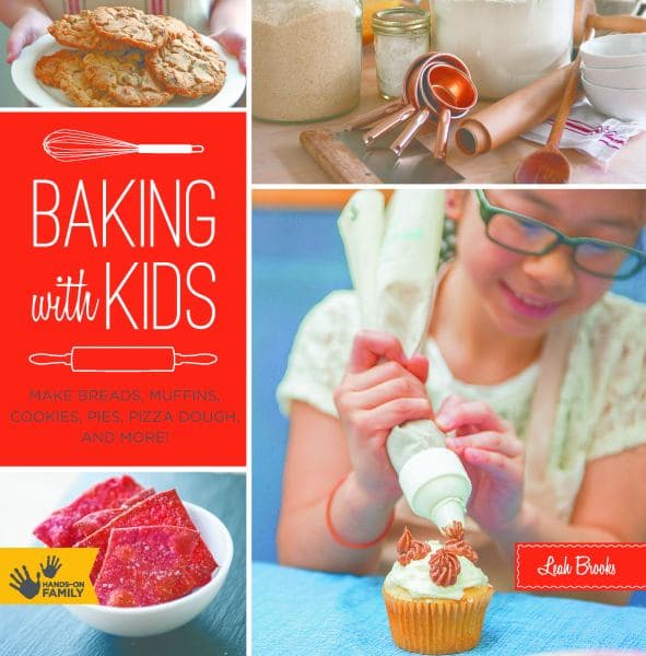 Cover of Baking With Kids: Make Breads, Muffins, Cookies, Pies, Pizza Dough, and More! (Hands-On Family)