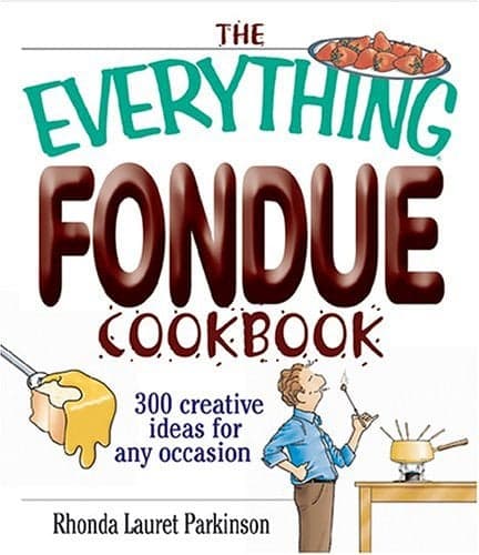 Cover of The Everything Fondue Cookbook