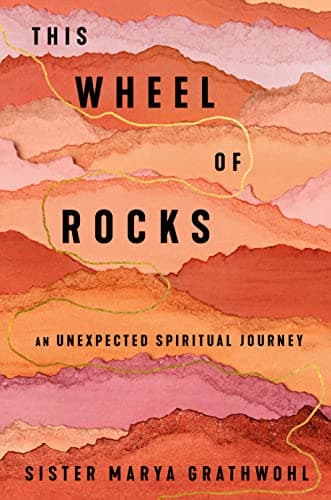 Cover of This Wheel of Rocks: An Unexpected Spiritual Journey
