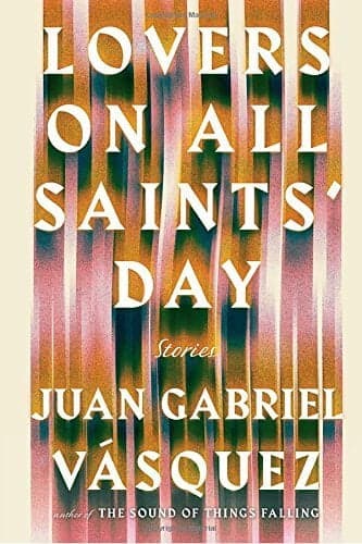 Cover of Lovers on All Saints' Day: Stories