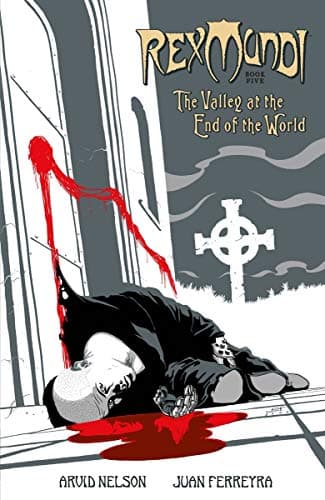 Cover of The Valley at the End of the World (Rex Mundi, Volume 5)