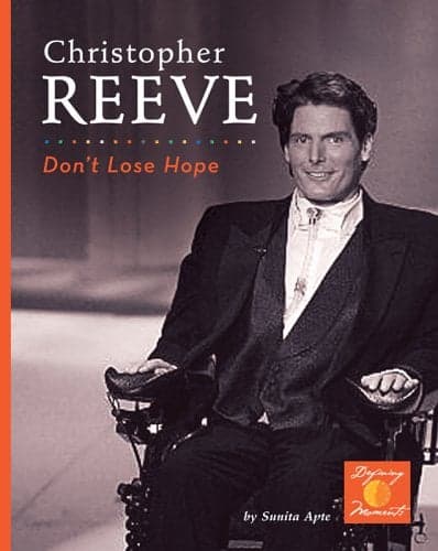 Cover of Christopher Reeve: Don't Lose Hope (Defining Moments)