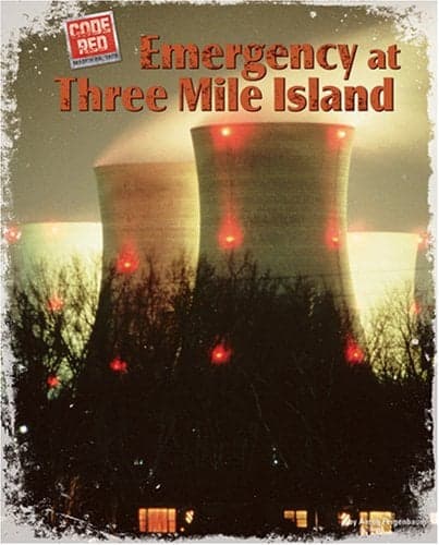 Cover of Emergency at Three Mile Island (Code Red)