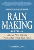 Cover of Rainmaking: Attract New Clients No Matter What Your Field