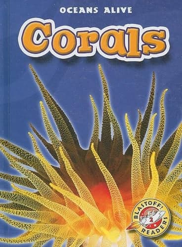 Cover of Corals (Oceans Alive, Blastoff! Readers, Level 2)