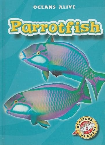 Cover of Parrotfish (Oceans Alive, Blastoff! Readers, Level 2)