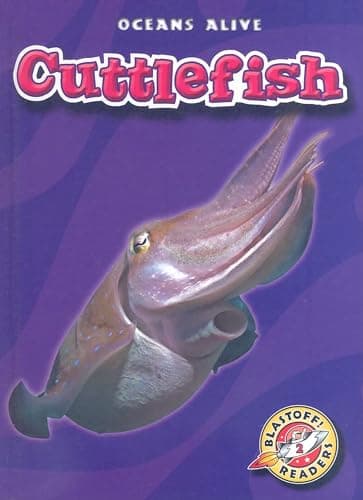 Cover of Cuttlefish (Oceans Alive, Blastoff! Readers, Level 2)