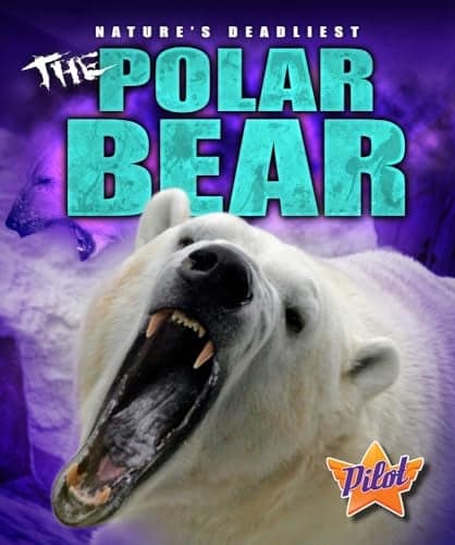 Cover of The Polar Bear (Nature's Deadliest)