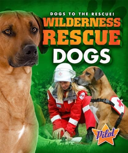 Cover of Wilderness Search Dogs (Dogs to the Rescue!)