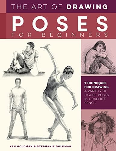 Cover of The Art of Drawing Poses for Beginners: Techniques for Drawing a Variety of Figure Poses in Graphite Pencil