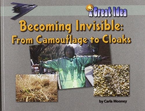Cover of Becoming Invisible: From Camoflage to Cloaks (A Great Idea)