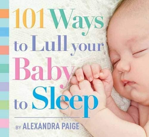 Cover of 101 Ways to Lull Your Baby to Sleep
