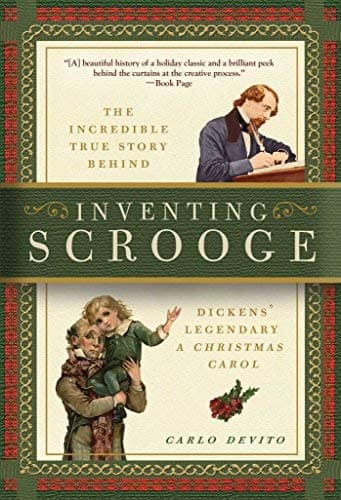 Cover of Inventing Scrooge: The Incredible True Story Behind Charles Dickens' Legendary "A Christmas Carol"