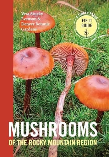 Cover of Mushrooms of the Rocky Mountain Region (A Timber Press Field Guide)