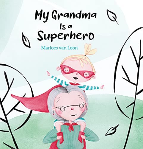 Cover of My Grandma Is a Superhero