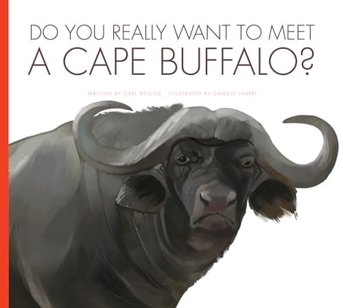 Cover of Do You Really Want to Meet a Cape Buffalo? (Do You Really Want to Meet...)
