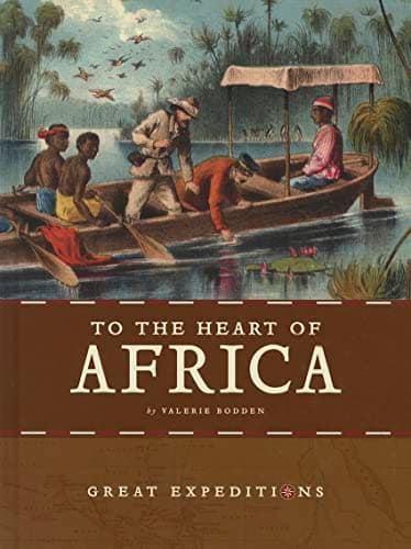 Cover of To the Heart of Africa (Great Expeditions)