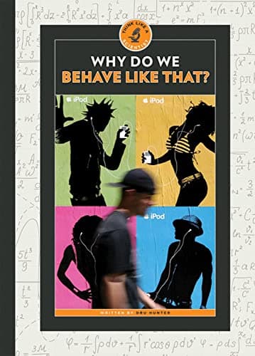 Cover of Why Do We Behave Like That? (Think Like a Scientist)