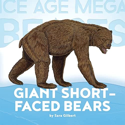 Cover of Giant Short-Faced Bears (Ice Age Mega Beasts)