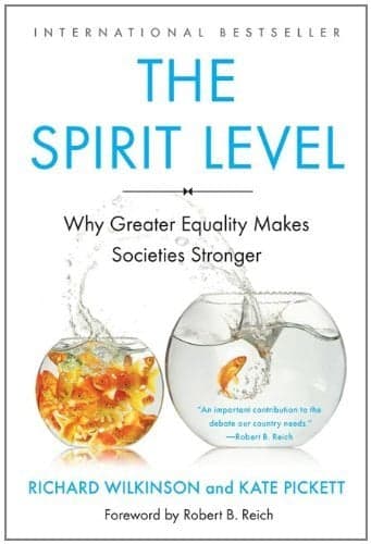 Cover of The Spirit Level: Why Greater Equality Makes Societies Stronger