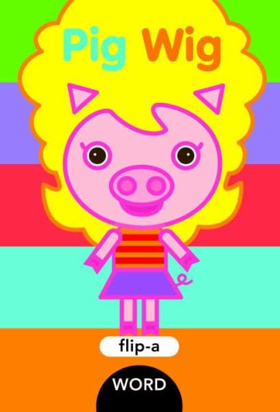 Cover of Pig Wig (Flip-a-Word)