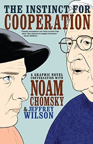 Cover of The Instinct for Cooperation: A Graphic Novel Conversation with Noam Chomsky