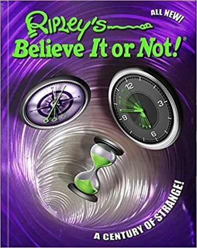 Cover of A Century of Strange! (Ripley's Believe It Or Not! Bk. 15)