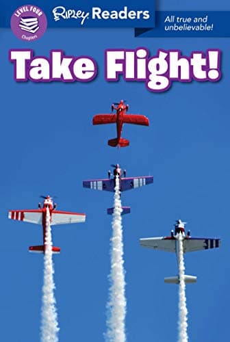 Cover of Take Flight! (Ripley Readers, Level 4)