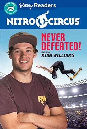 Cover of Never Defeated! (Nitro Circus, Ripley Readers, Level 3)