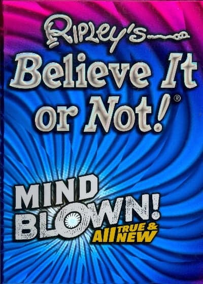 Cover of Ripley's Believe It or Not! Mind Blown! All True & New