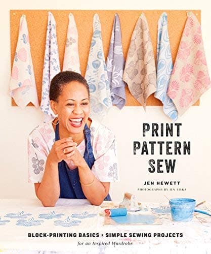 Cover of Print, Pattern, Sew: Block-Printing Basics + Simple Sewing Projects for an Inspired Wardrobe