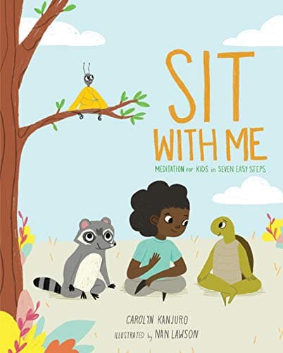 Cover of Sit With Me: Meditation for Kids in Seven Easy Steps