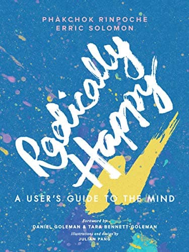 Cover of Radically Happy: A User's Guide to the Mind