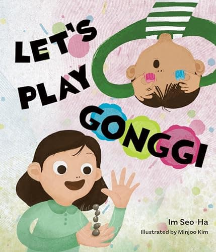 Cover of Let's Play Gonggi (Traditional Korean Games, Bk. 2)