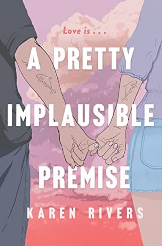 Cover of A Pretty Implausible Premise