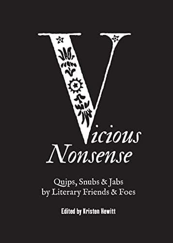 Cover of Vicious Nonsense: Quips, Snubs & Jabs by Literary Friends & Foes