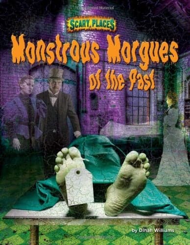Cover of Monstrous Morgues of the Past (Scary Places)