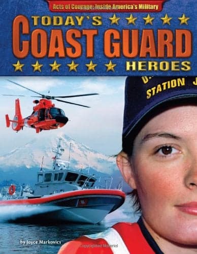 Cover of Today's Coast Guard Heroes (Acts of Courage: Inside America's Military)