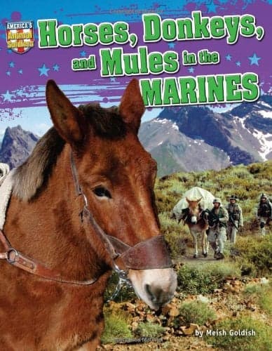 Cover of Horses, Donkeys, and Mules in the Marines (America's Animal Soldiers)