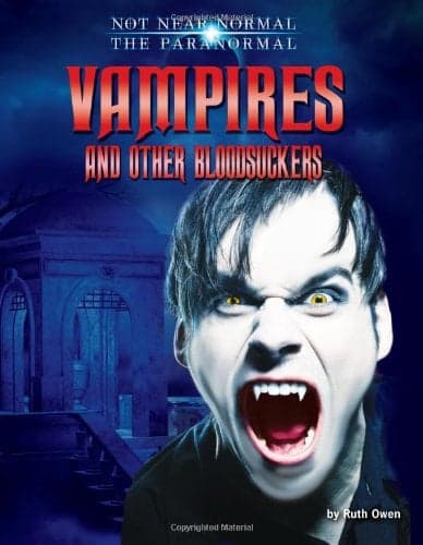 Cover of Vampires and Other Bloodsuckers (Not Near Normal: The Paranormal)